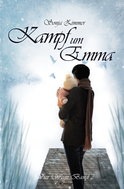 'Kampf um Emma – Vier Wege Band 2'-Cover
