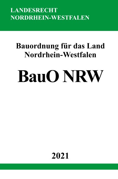 'Bauordnung für das Land Nordrhein-Westfalen (Landesbauordnung – BauO NRW)'-Cover