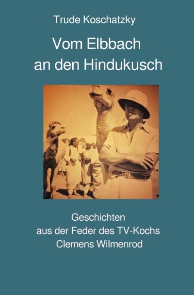 'Cover von Vom Elbbach an den Hindukusch'-Cover