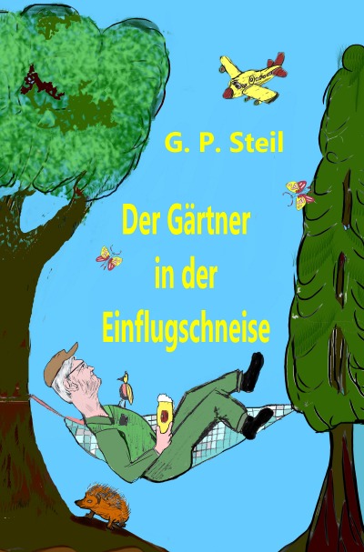 'Der Gärtner in der Einflugschneise'-Cover