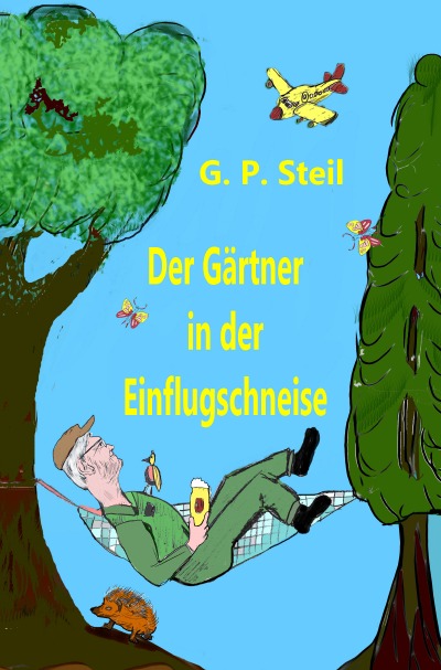 'Cover von Der Gärtner in der Einflugschneise'-Cover