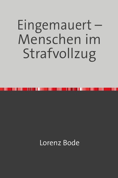 'Eingemauert – Menschen im Strafvollzug'-Cover