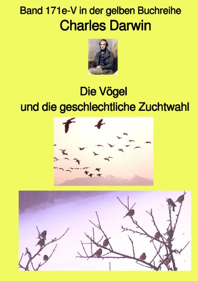 'Cover von Die Vögel und die geschlechtliche Zuchtwahl – Band 171e-V in der gelben Buchreihe bei Jürgen Ruszkowski'-Cover