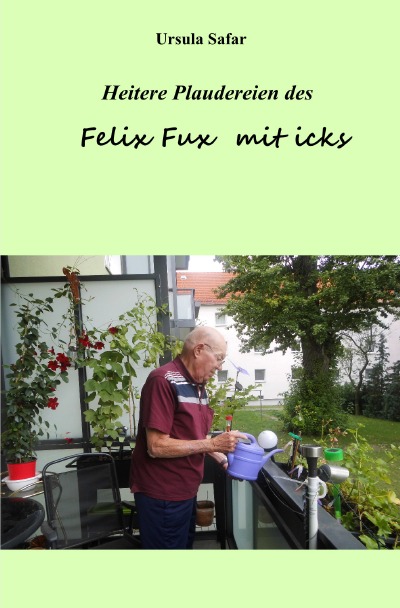 'Heitere Plaudereien mit Felix Fux mit icks'-Cover