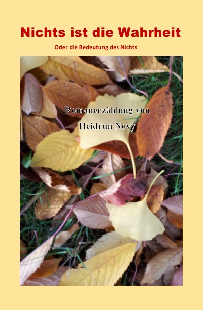'Cover von Nichts ist die Wahrheit oder die Bedeutung des Nichts'-Cover