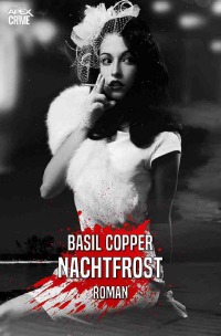 NACHTFROST - Der Krimi-Klassiker! - Basil Copper, Christian Dörge