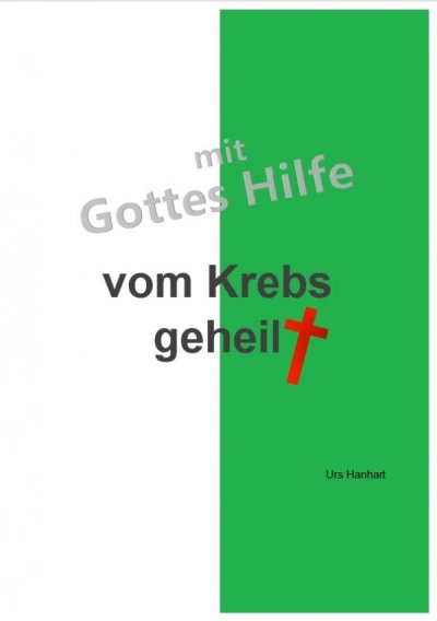 'Cover von mit Gottes Hilfe vom Krebs geheilt'-Cover