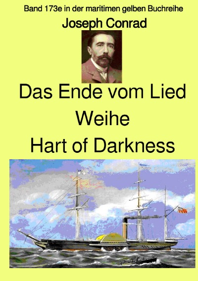 'Cover von Das Ende vom Lied – Weihe –  Hart of Darkness – Band 173e in der maritimen gelben Reihe –  bei Jürgen Ruszkowski'-Cover