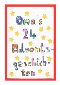 Omas 24 Adventsgeschichten - Michaela Daum, Angela Beltz