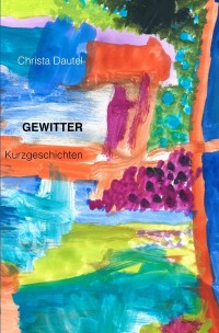 Gewitter - Christa Dautel