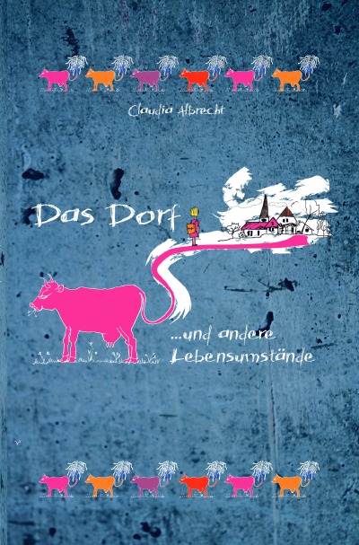 'Das Dorf und andere Lebensumstände'-Cover