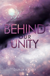 Behind Our Unity - Dunja Kasem