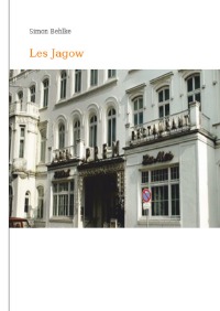 Les Jagow - Eine Liebe in Ostpreußen - Simon Behlke
