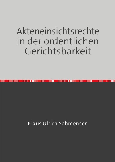 'Akteneinsichtsrechte in der ordentlichen Gerichtsbarkeit'-Cover