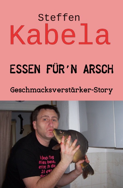 'Essen für´n Arsch'-Cover