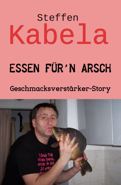 'Essen für´n Arsch'-Cover