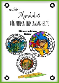 Mandalas für Kinder und Erwachsene - Mit extra dicken Linien! - Rufebo *