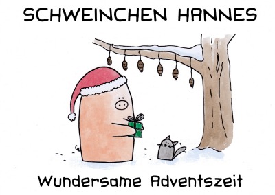 'Schweinchen Hannes – Wundersame Adventszeit'-Cover