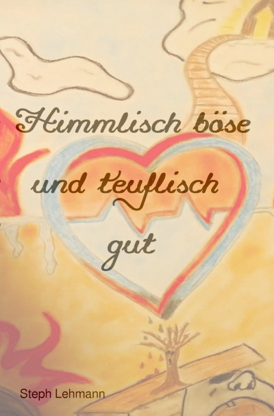 'Cover von Himmlisch böse und teuflisch gut'-Cover