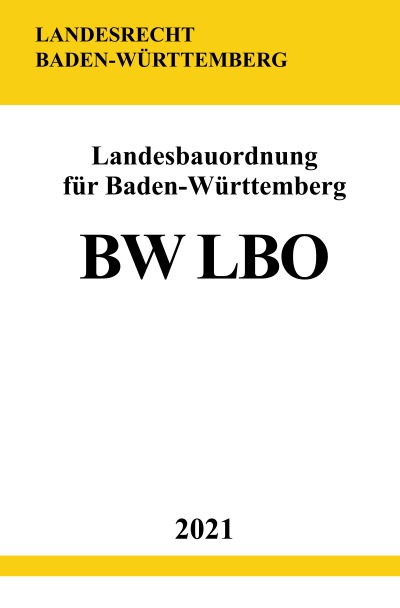 'Cover von Landesbauordnung für Baden-Württemberg (BW LBO)'-Cover