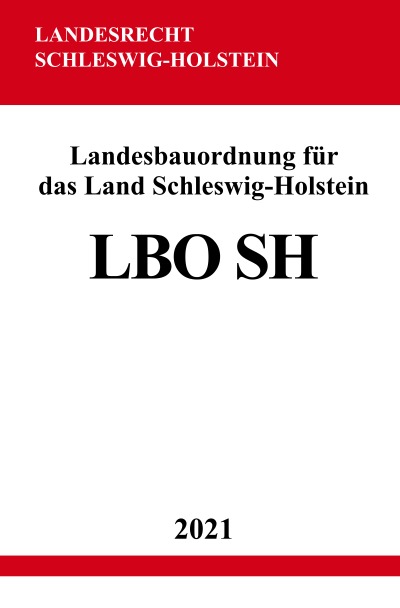 'Cover von Landesbauordnung für das Land Schleswig-Holstein (LBO SH)'-Cover