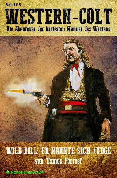 'Cover von WESTERN-COLT, Band 55: WILD BILL – ER NANNTE SICH JUDGE'-Cover