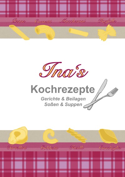 'Ina’s Kochrezepte'-Cover