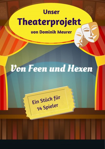 'Cover von Unser Theaterprojekt, Band 19 – Von Feen und Hexen'-Cover