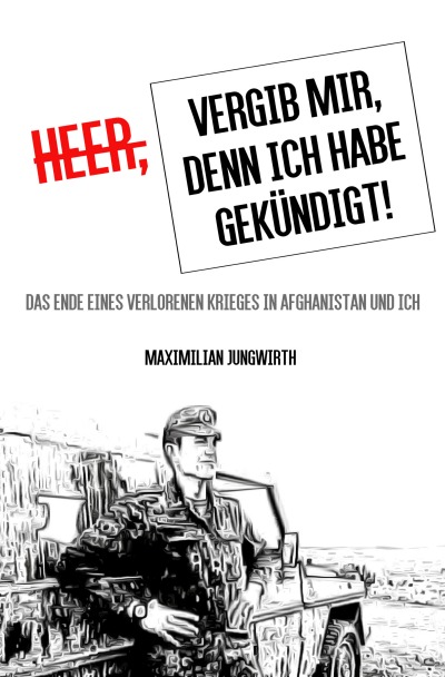 'Cover von Heer, vergib mir, denn ich habe gekündigt!'-Cover