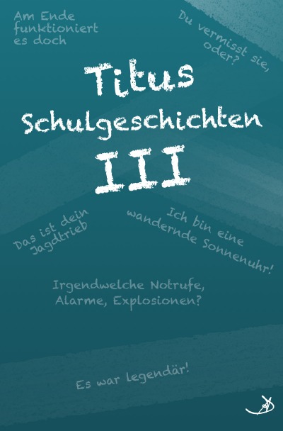 'Cover von Titus Schulgeschichten III'-Cover