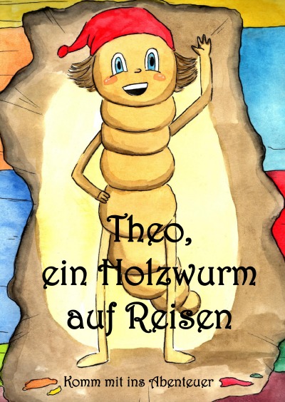 'Cover von Theo, ein Holzwurm auf Reisen'-Cover