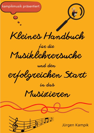 'Kleines Handbuch für die Musiklehrersuche und den erfolgreichen Start in das Musizieren'-Cover