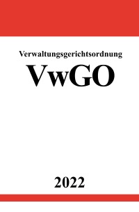 Verwaltungsgerichtsordnung VwGO 2022 - Ronny Studier