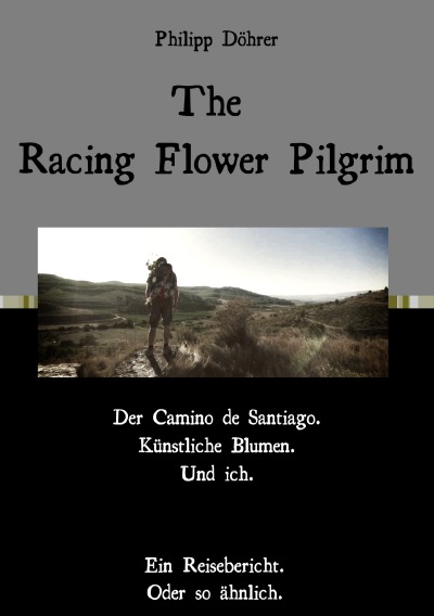 'The Racing Flower Pilgrim'-Cover