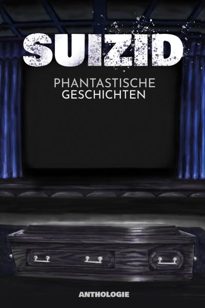 'Cover von Suizid – Phantastische Geschichten'-Cover