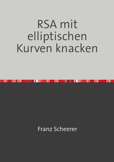 'Cover von RSA mit  elliptischen Kurven knacken'-Cover