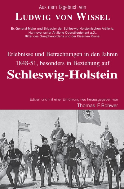 'Cover von Aus dem Tagebuch von Ludwig Wissel – Erlebnisse und Betrachtungen in den Jahren 1848-51, besonders in Beziehung auf Schleswig-Holstein'-Cover