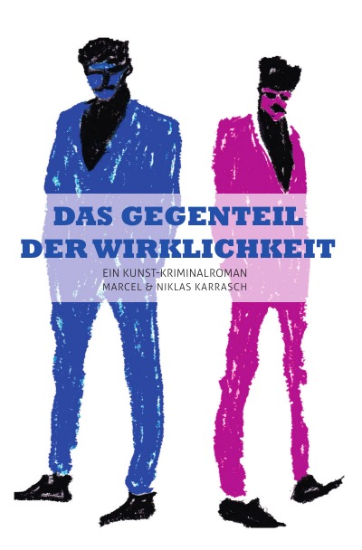 'Das Gegenteil der Wirklichkeit'-Cover
