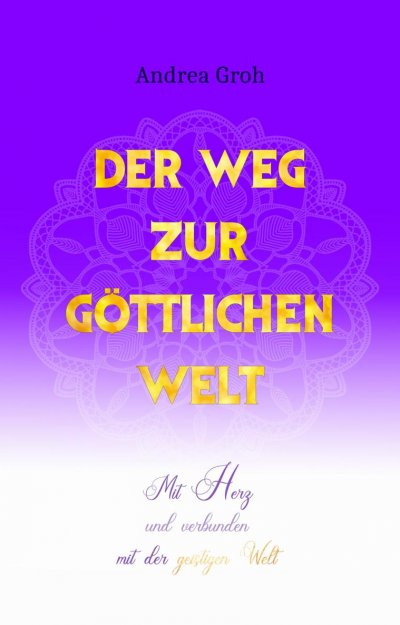 'Cover von Der Weg zur göttlichen Welt'-Cover