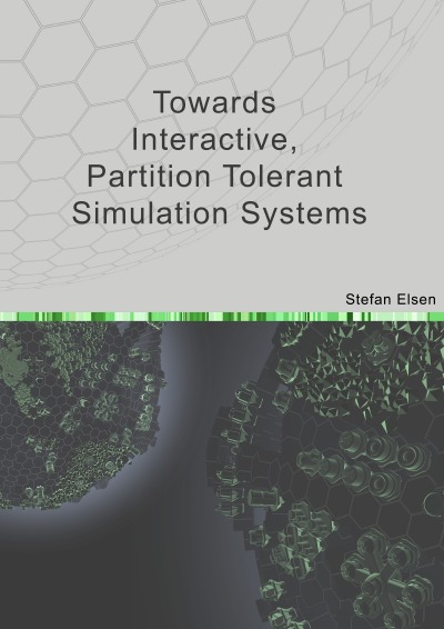 'Towards Interactive, Partition Tolerant Simulation Systems'-Cover