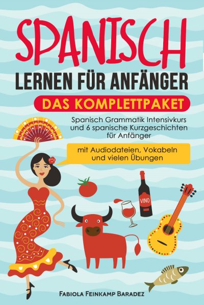 'Spanisch lernen für Anfänger – das Komplettpaket'-Cover