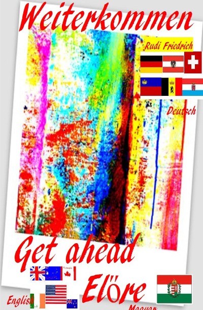 'Weiterkommen D A CH Get ahead  english Előre Magyar'-Cover