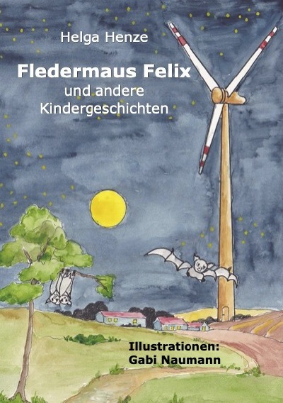 'Cover von Fledermaus Felix und andere Kindergeschichten'-Cover