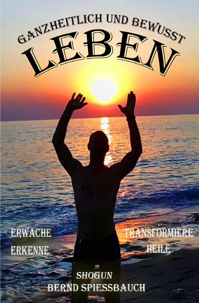 'GANZHEITLICH und BEWUSST LEBEN'-Cover