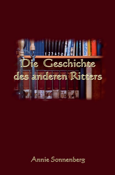 'Cover von Die Geschichte des anderen Ritters'-Cover