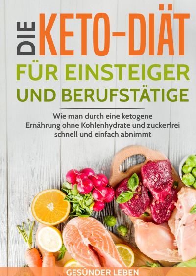 'Die Keto-Diät für Einsteiger und Berufstätige'-Cover