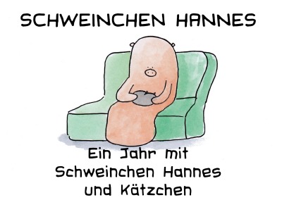 'Cover von Ein Jahr mit Schweinchen Hannes und Kätzchen'-Cover