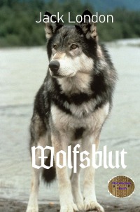 Wolfsblut - Illustrierte Ausgabe - Jack London, Walter Brendel