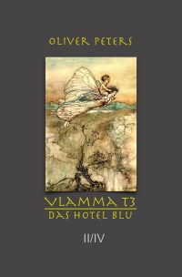 Das Hotel Blu - Vlamma T3 Teil II - Oliver Peters