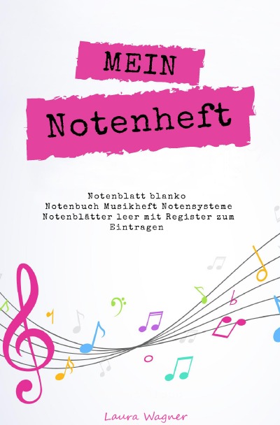 'Cover von Mein Notenheft Notenblatt blanko Notenbuch Musikheft Notensysteme Notenblätter leer mit Register zum Eintragen'-Cover